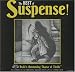 Search : Suspense! Radio's Outstanding Thearer of Thrills Mega Pack! 96 Complete & Original Broadcasts on 48 Cassettes (The Best Of Suspense! More Tales of Suspense! Volume 3 of the Best of Suspense! Volume 4 of the Best of Suspense!)