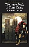The Hunchback of Notre-Dame (Wordsworth Collection) (Wordsworth Classics)