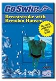 Go Swim Breaststroke with Brendan Hansen