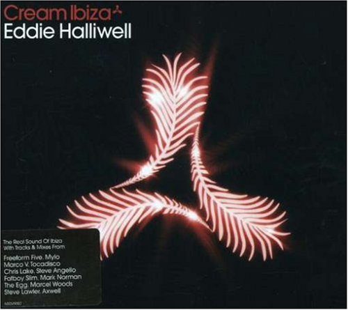 CD-Charts  Search : Cream Ibiza (2006 Mixed by Eddie Halliwell)