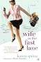 Wife in the Fast Lane: A Novel
