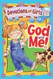 God and Me! : Devotions for Girls Ages 2-5 Lynn Marie-Ittner Klammer