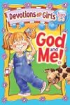 God And Me! - Devotions For Girls - A...