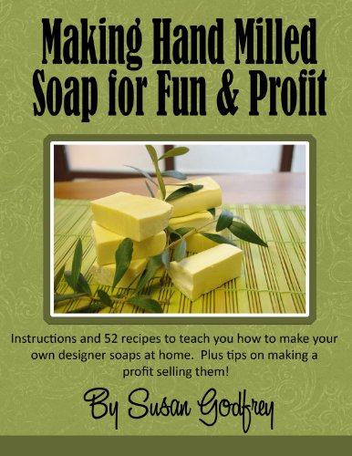 Making Hand Milled Soap for Fun & Profit
