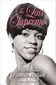 The Lost Supreme: The Life of Dreamgirl Florence Ballard