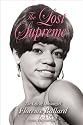 The Lost Supreme: The Life of Dreamgirl Florence Ballard
