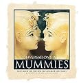 Conversations With Mummies (New Light on the Lives of Ancient Egyptians) (Paperback)