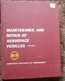 Maintenance and Repair of Aerospace Vehicles: Northrop Institute of Technology