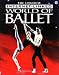 The World of Ballet