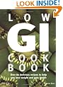 Low GI Cookbook: Over 80 Delicious Recipes to Help You Lose Weight and Gain Health (Hamlyn Food & Drink S.)