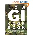 Low GI Cookbook: Over 80 Delicious Recipes to Help You Lose Weight and Gain Health (Hamlyn Food & Drink S.)