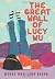 The Great Wall Of Lucy Wu