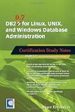 DB2 9.7 for Linux, Unix, and Windows Database Administration: Certification Study Notes E=MC2