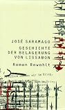 Geschichte der Belagerung von Lissabon - Jos&eacute; Saramago