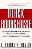 Black Bourgeoisie: The Book That Brought the Shock of Self-Revelation to Middle-Class Blacks in America