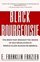 Black Bourgeoisie: The Book That Brought the Shock of Self-Revelation to Middle-Class Blacks in America