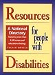 Resources for People With Disabilities: A National Directory (2 vol set)