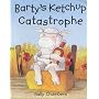 Barty's Ketchup Catastrophe