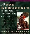 Anne Kursinski's Riding and Jumping Clinic: A Step-by-Step Course for Winning in the Hunter and Jumper Rings
