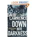 Down into Darkness