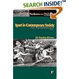 Sport in Contemporary Society: An Anthology by D. Stanley Eitzen