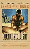 Forth into Light: A Novel (Peter & Charlie Trilogy)
