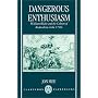 Dangerous Enthusiasm: William Blake and the Culture of Radicalism in the 1790s (Clarendon Paperbacks)
