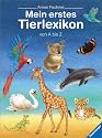 Mein erstes Tierlexikon von A - Z. Von A - Z