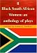 Book Black South African Women: An Anthology of Plays