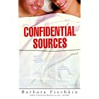 Confidential Sources by Barbara Fischkin
