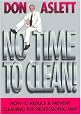 No Time to Clean: How to Reduce and Prevent Cleaning the Professional Way