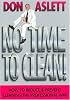 No Time to Clean: How to Reduce and Prevent Cleaning the Professional Way