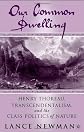 Our Common Dwelling: Henry Thoreau, Transcendentalism, and the Class Politics of Nature