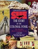 Dinosaur Named Sue: The Worlds Most Complete T. Rex (Hello Reader)