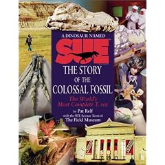 Dinosaur Named Sue: The World's Most Complete T. Rex (Hello Reader)