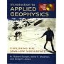 Introduction to Applied Geophysics: Exploring the Shallow Subsurface