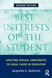 Best interests of the student : applying ethical constructs to legal cases in education
