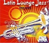Revue Various Artists  / Latin Lounge Jazz San Juan