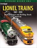 Greenberg's Guide to Lionel Trains 1987-1995: Motive Power and Rolling Stock : Richard Kughn Era