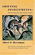 Shifting Involvements: Private Interest and Public Action (Eliot Janeway Lectures on Historical Economics)