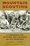 Mountain Scouting: A Handbook for Officers and Soldiers on the Frontiers