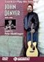 Learn To Play the Songs of John Denver- DVD#1