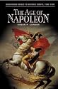 The Age of Napoleon (Greenwood Guides to Historic Events 1500-1900)