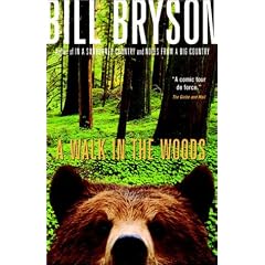 A Walk in the Woods: Rediscovering America on the Appalachian Trail