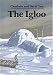 The Igloo (Sandpiper books)