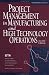 Book Project Management in Manufacturing and High Technology Operations (Wiley Series in Engineering and Technology Management)