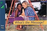 What's the Message?