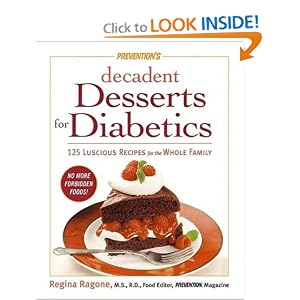 Prevention's Decadent Desserts for Diabetics: 125 Luscious Recipes for the Whole Family