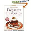 Prevention's Decadent Desserts for Diabetics: 125 Luscious Recipes for the Whole Family