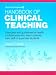 Search : Handbook of Clinical Teaching: Exercises and Guidelines for Health Professionals Who Teach Patients, Train Staff or Supervise Students